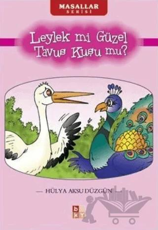 Leylek mi Güzel Tavus Kuşu mu?