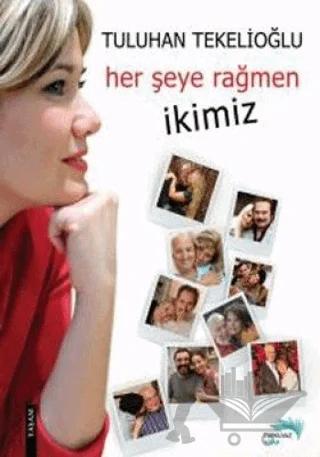 Her Şeye Rağmen İkimiz