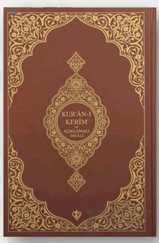 Kuranı Kerim Ve Açıklamalı Karşılıklı Meali Orta Boy ( Sıvama Cilt Kahverengi )