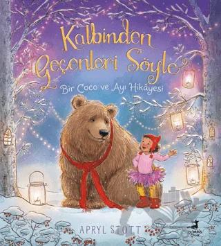 Kalbinden Geçenleri Söyle - Bir Coco ve Ayı Hikayesi