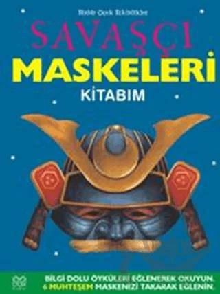 Savaşçı Maskeleri Kitabım