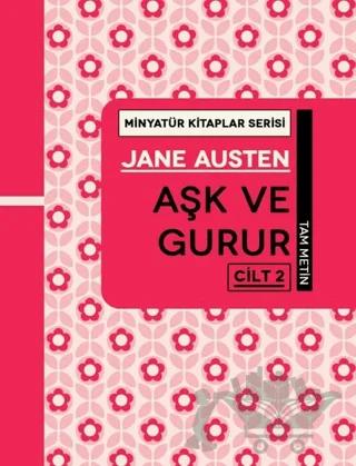 Aşk ve Gurur Cilt 2 - Minyatür Kitaplar Serisi (Ciltli)