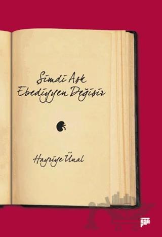 Şimdi Aşk Ebediyyen Değişir