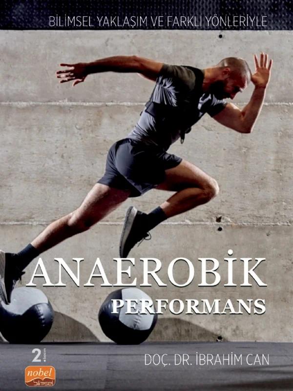 Bilimsel Yaklaşım ve Farklı Yönleriyle ANAEROBİK PERFORMANS