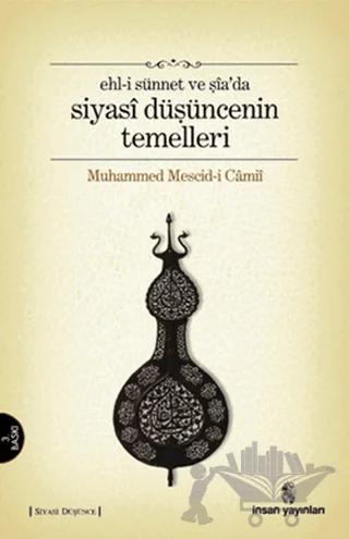 Ehl-i Sünnet ve Şia’da Siyasi Düşüncenin Temelleri