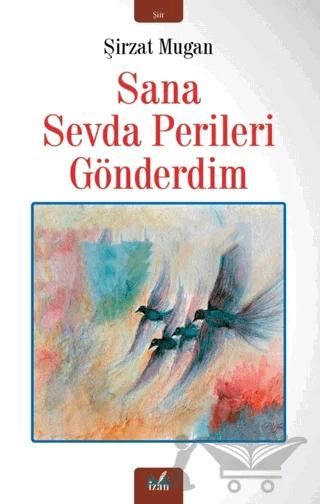Sana Sevda Perileri Gönderdim