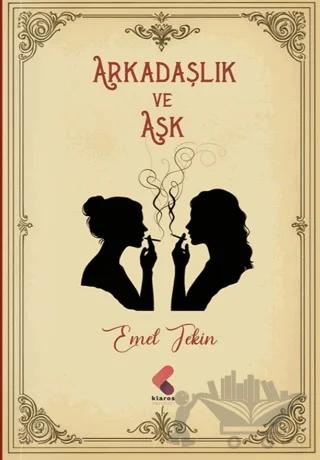 Arkadaşlık ve Aşk