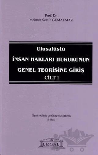 Ulusalüstü İnsan Hakları Hukukunun Genel Teorisine Giriş Cilt: 1