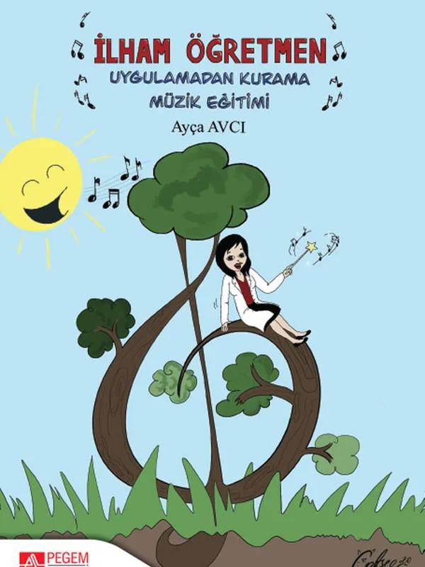 İlham Öğretmen Uygulamadan Kurama Müzik Eğitimi