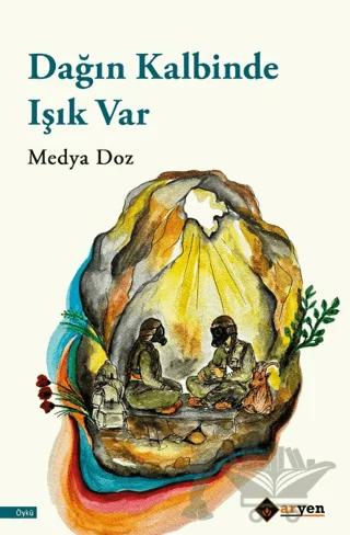 Dağın Kalbinde Işık Var