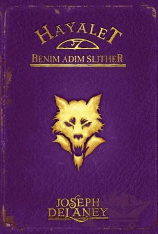 Hayalet: Benim Adım Slither