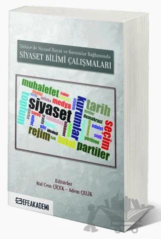 Türkiye’de Siyasal Hayat ve Kurumlar Bağlamında Siyaset Bilimi Çalışmaları