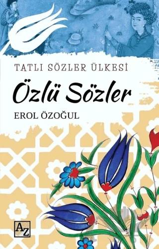 Özlü Sözler - Tatlı Sözler Ülkesi