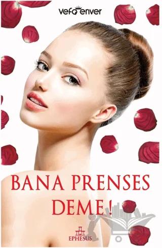 Bana Prenses Deme!