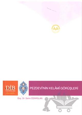 Pezdevi'nin Kelami Görüşleri