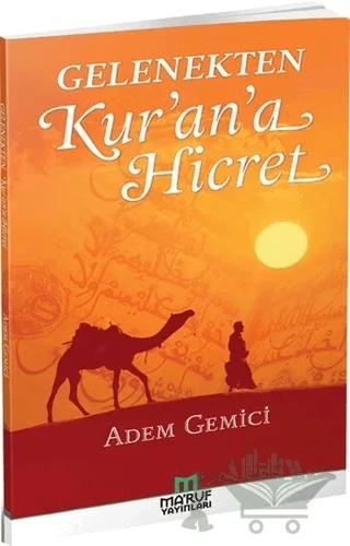 Gelenekten Kur'an'a Hicret
