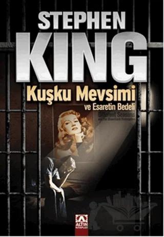 Kuşku Mevsimi ve Esaretin Bedeli