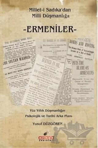Millet-i Sadıkadan Milli Düşmanlığa Ermeniler