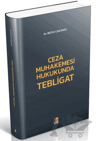 Ceza Muhakemesi Hukukunda Tebligat