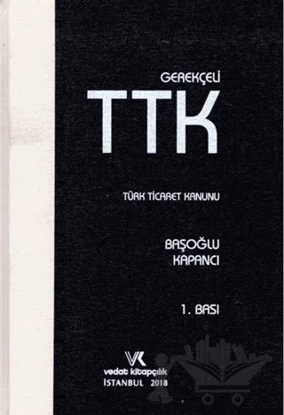 Gerekçeli Türk Ticaret Kanunu