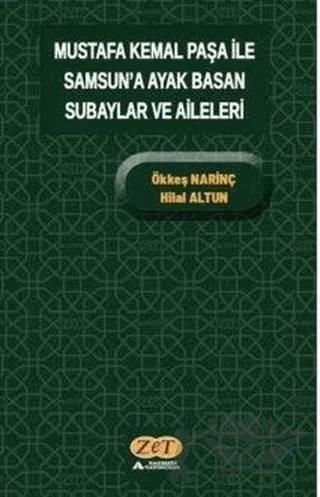 Mustafa Kemal Paşa ile Samsun'a Ayak Basan Subaylar ve Aileleri – Hilal Altundal – Zet Yayınları kitap kapağı