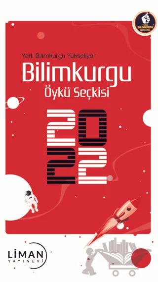 Yerli Bilimkurgu Yükseliyor Bilimkurgu Öykü Seçkisi 2022