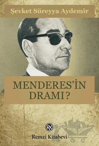 Menderes’in Dramı