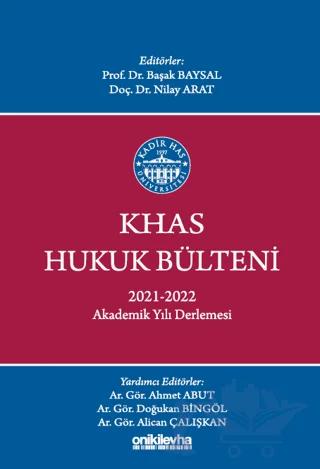 KHAS Hukuk Bülteni 2021-2022 Akademik Yılı Derlemesi