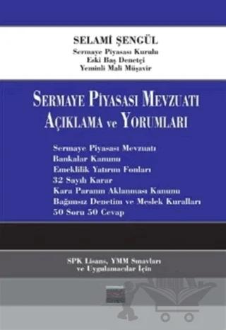 Sermaye Piyasası Mevzuatı Açıklama ve Yorumlama