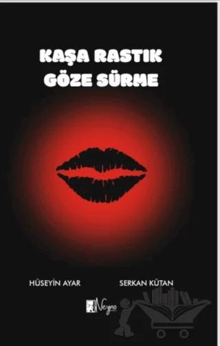 Kaşa Rastık Göze Sürme