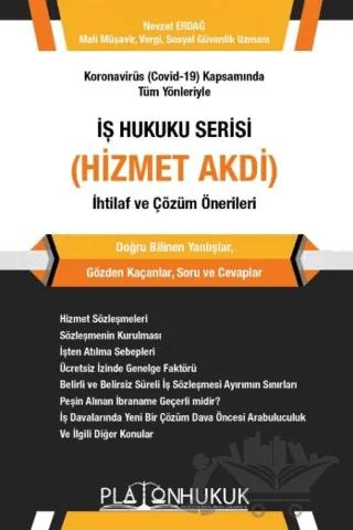Koronavirüs (Covid-19) Kapsamında Tüm Yönleriyle İş Hukuku Serisi (Hizmet Akdi) İhtilaf ve Çözüm Önerileri