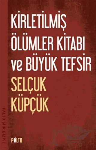 Kirletilmiş Ölümler Kitabı ve Büyük Tefsir