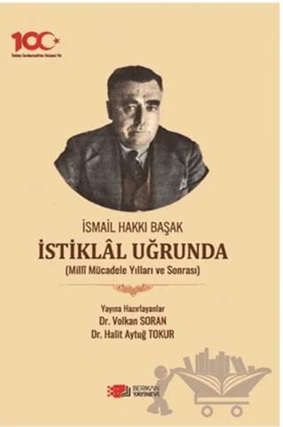 İsmail Hakkı Başak İstiklal Uğrunda