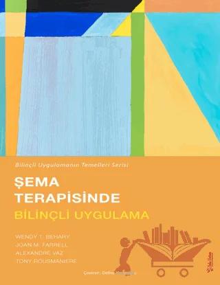 Şema Terapisinde Bilinçli Uygulama