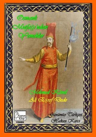Osmanlı Mutfağı’ndan Yemekler