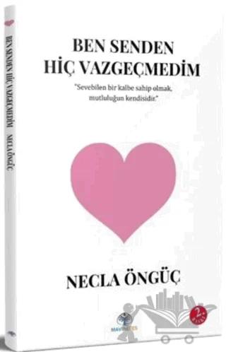 Ben Senden Hiç Vazgeçmedim