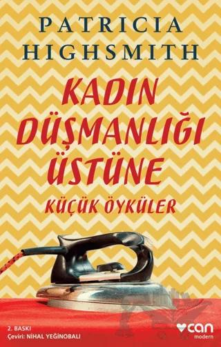 Kadın Düşmanlığı Üstüne Küçük Öyküler
