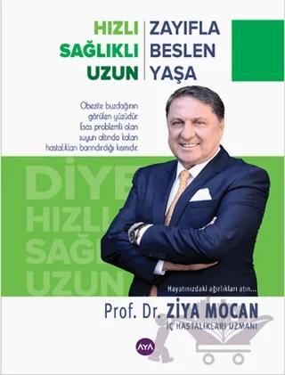Hızlı Zayıfla Sağlıklı Beslen Uzun Yaşa