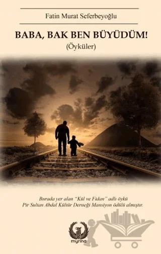 Baba Bak Ben Büyüdüm!
