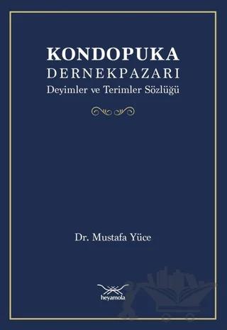 Kondopuka Dernekpazarı Deyimler ve Terimler Sözlüğü