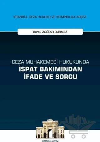 Ceza Muhakemesi Hukukunda İspat Bakımından İfade ve Sorgu