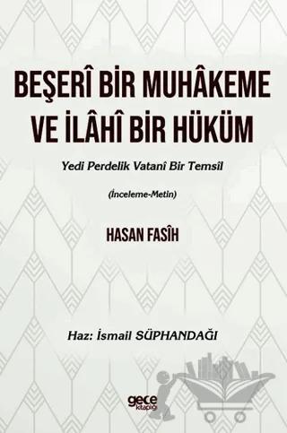 Beşeri Bir Muhakeme ve İlahi Bir Hüküm