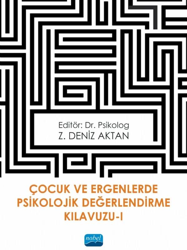 Çocuk ve Ergenlerde Psikolojik Değerlendirme Kılavuzu-I