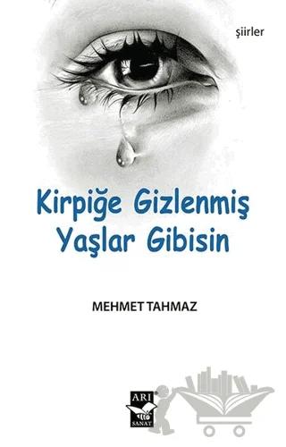 Kirpiğe Gizlenmiş Yaşlar Gibisin
