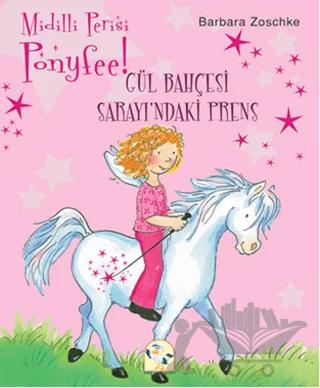 Ponyfee - Gül Bahçesi Sarayı'ndaki Prens