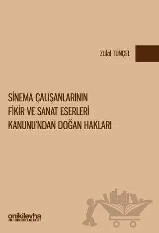 Sinema Çalışanlarının Fikir ve Sanat Eserleri Kanunu'ndan Doğan Hakları