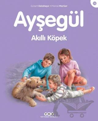 Ayşegül Akıllı Köpek – Gilbert Delahaye, Marcel Marlier – Yapı Kredi Yayınları kitap kapağı