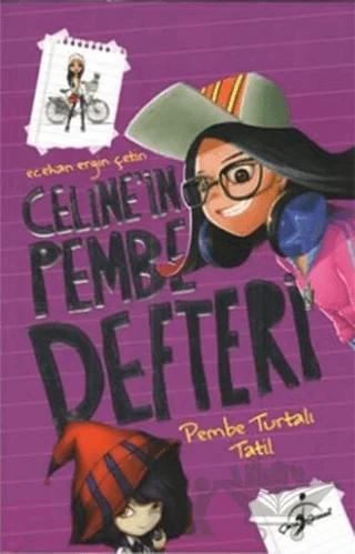 Celine´in Pembe Defteri - Pembe Turtalı Tatil