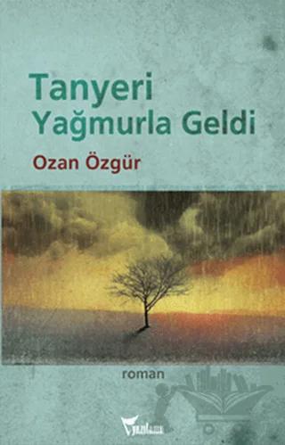 Tanyeri Yağmurla Geldi