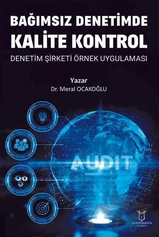Bağımsız Denetimde Kalite Kontrol Denetim Şirketi Örnek Uygulaması